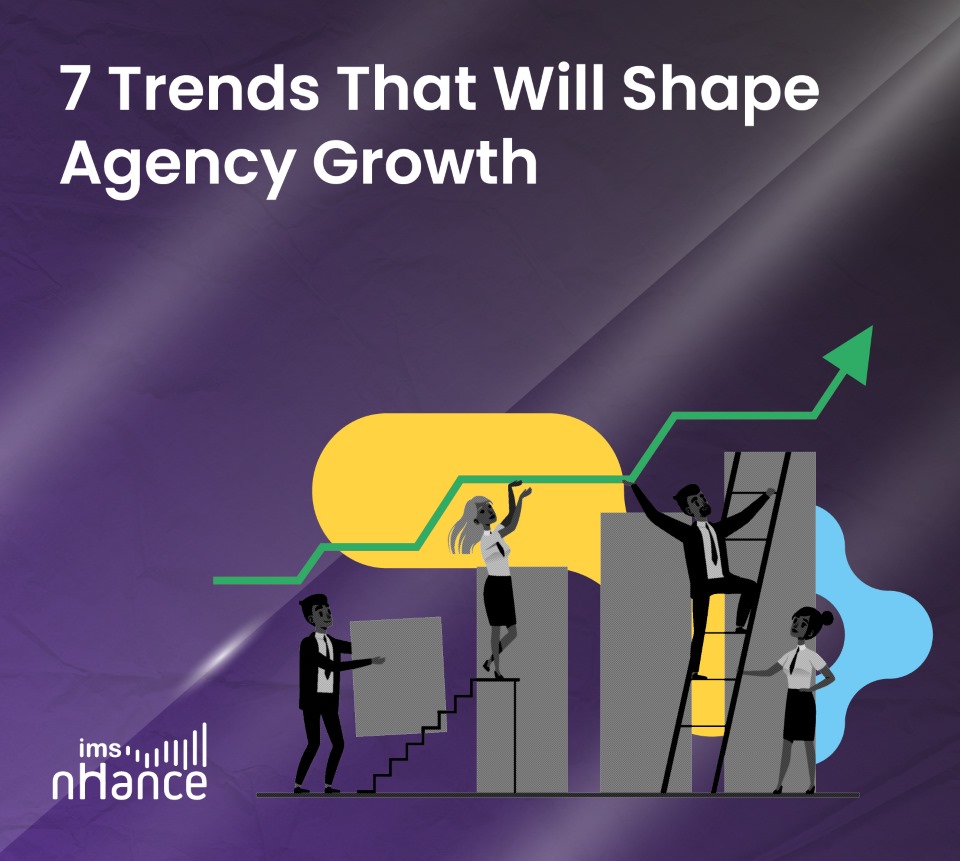 7 Trends That Will Shape Agency Growth